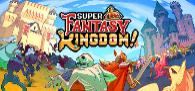 Super Fantasy Kingdom Super Fantasy Kingdom