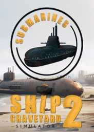 Купить Ship Graveyard Simulator 2 - Submarines Купить Ship Graveyard Simulator 2 - Submarines