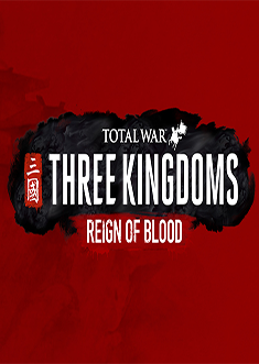 Купить Total War: THREE KINGDOMS – Reign of Blood