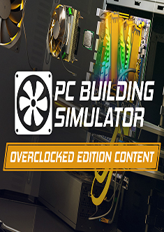 Купить PC Building Simulator: Overclocked Edition Content