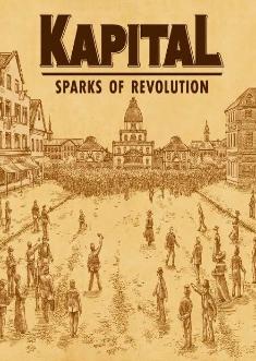 Купить Kapital: Sparks of Revolution