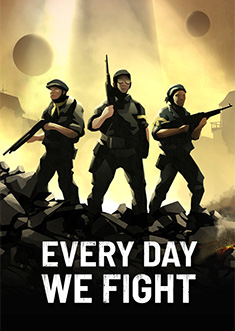Купить Every Day We Fight Купить Every Day We Fight