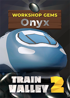 Купить Train Valley 2: Workshop Gems - Onyx Купить Train Valley 2: Workshop Gems - Onyx