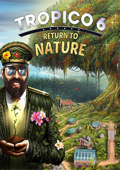 Купить Tropico 6 - Return to Nature Купить Tropico 6 - Return to Nature