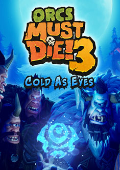 Купить Orcs Must Die! 3 Cold as Eyes