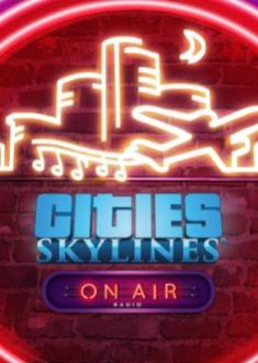 Купить Cities: Skylines - On Air Radio