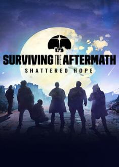 Купить Surviving the Aftermath - Shattered Hope