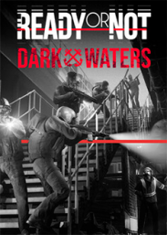 Купить Ready or Not: Dark Waters Купить Ready or Not: Dark Waters