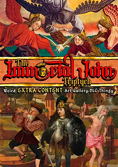 Купить The Immortal John Triptych: Weird Extra Content Art Gallery DLC Thingy ¯\_(ツ)_/¯ Купить The Immortal John Triptych: Weird Extra Content Art Gallery DLC Thingy ¯\_(ツ)_/¯