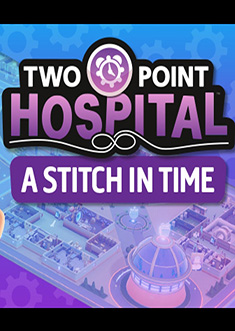 Купить Two Point Hospital - A Stitch in Time