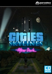 Купить Cities: Skylines - After Dark Купить Cities: Skylines - After Dark
