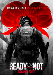 Купить Ready or Not: Boiling Point Купить Ready or Not: Boiling Point