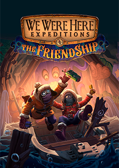 Купить We Were Here Expeditions: The FriendShip Купить We Were Here Expeditions: The FriendShip